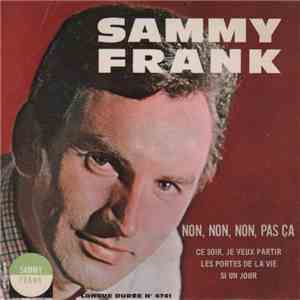 Sammy Frank - Non, Non, Non, Pas Ca album