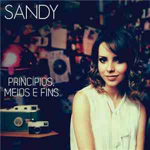 Sandy  - Princípios, Meios E Fins album