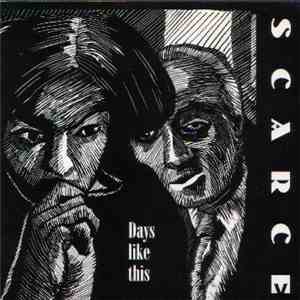 Scarce - Days Like This album