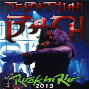Sebastian Bach - Rock In Rio 2013 album