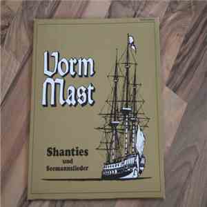 Seemannschor Der Marineversorgungsschule List/Sylt - Vorm Mast - Shanties und Seemannslieder album
