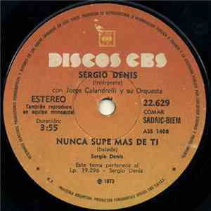 Sergio Denis - Nunca Supe Más De Ti / Del Lado De La Mañana album