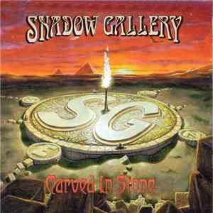Shadow Gallery - Carved In Stone album