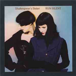 Shakespear's Sister - Run Silent album