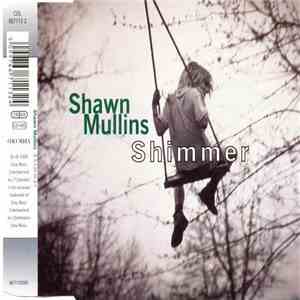 Shawn Mullins - Shimmer album
