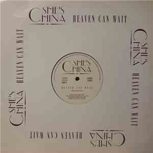 She's China - Heaven Can Wait album