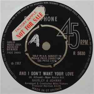 Shirley And Johnny - And I Don't Want Your Love album