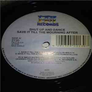 Shut Up And Dance - Save It 'Til The Mourning After album