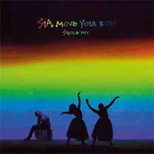 Sia - Move Your Body (Single Mix) album