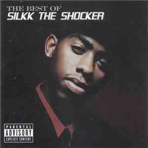 Silkk The Shocker - The Best Of album