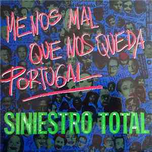 Siniestro Total - Menos Mal Que Nos Queda Portugal album