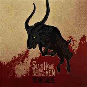 Slam & Howie And The Reserve Men - Renegade album