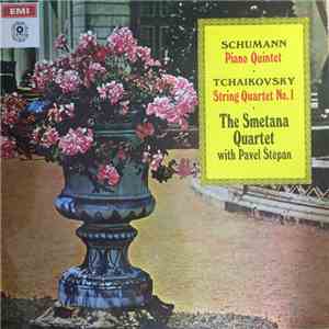 Smetana Quartet, Pavel Štěpán - Schumann Piano Quintet; Tchaikovsky String Quartet No. 1 album