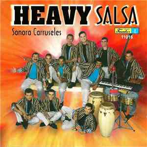 Sonora Carruseles - Heavy Salsa album