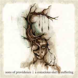 Sons Of Providence - A Conscious End To Suffering album