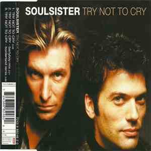 Soulsister - Try Not To Cry album