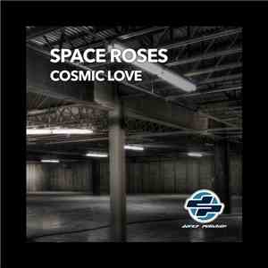 Space Roses - Cosmic Love album