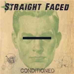 Straight Faced - Conditioned album