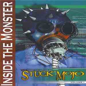 Stuck Mojo - Inside The Monster: The Evilution Of Stuck Mojo Volume I album