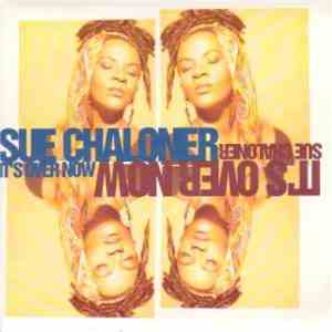 Sue Chaloner - It's Over Now album