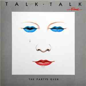 Talk Talk - The Party's Over album