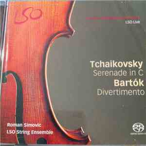 Tchaikovsky, Bartok, LSO String Ensemble, Roman Simovic - Serenade In C; Divertimento album