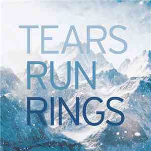 Tears Run Rings - In Surges album