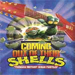 Teenage Mutant Ninja Turtles - Coming Out Of Their Shells album