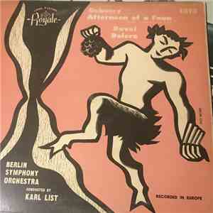 The Berlin Symphony Orchestra, Karl List - Debussy Afternoon of a Faun album