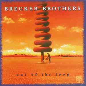 The Brecker Brothers - Out Of The Loop album