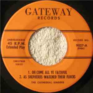 The Cathedral Singers - Oh Come All Ye Faithful album