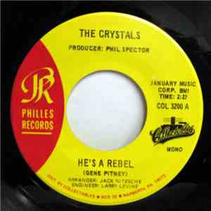 The Crystals - He's A Rebel / He Hit Me (And It Felt Like A Kiss) album