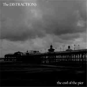 The Distractions - The End Of The Pier album