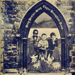 The Edgar Broughton Band - Sing Brother Sing album