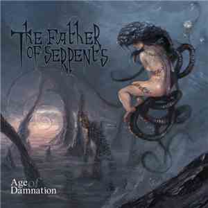 The Father Of Serpents - Age Of Damnation album