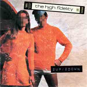 The High Fidelity - 2 Up / 2 Down album