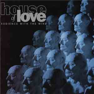The House Of Love - Audience With The Mind album