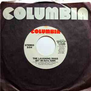 The Laughing Dogs - Get 'Im Outa Town album