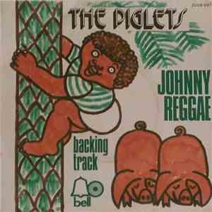The Piglets - Johnny Reggae album