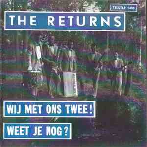 The Returns - Weet Je Nog? / Wij Met Ons Twee! album