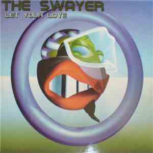 The Swayer - Let Your Love album