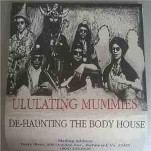 The Ululating Mummies - De-haunting The Body House album