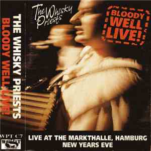 The Whisky Priests - Bloody Well Live! album