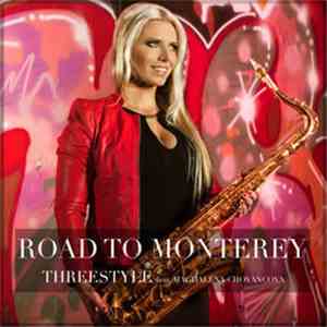 Threestyle  feat. Magdalena Chovancova - Road To Monterey album
