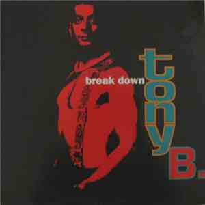 Tony B  - Break Down album