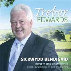 Trebor Edwards - Sicrwydd Bendigaid album