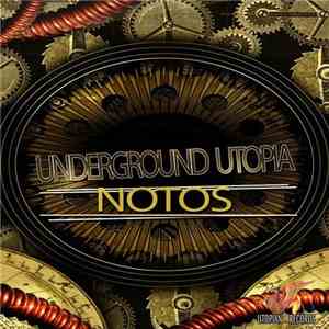 Underground Utopia - Notos album