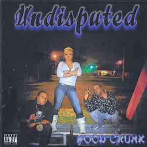 Undisputed  - Hood Crunk album