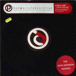 Ursula's World - I Will Be With You (The John Johnson Remixes) album