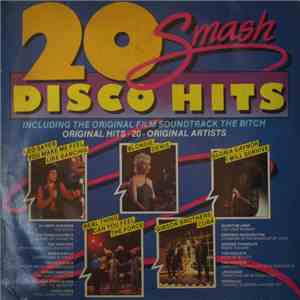 Various - 20 Smash Disco Hits (Including The Original Film Soundtrack The Bitch) album
